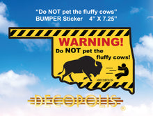 DECOPOLIS - Do NOT Pet the Fluffy Cows, Large bumper sticker