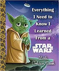 Everything I Need to Know I Learned from Star Wars (LGB)