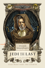 William Shakespeare: Star Wars Part the 8th - Jedi The Last