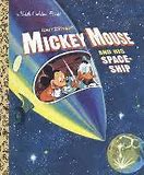 Little Golden Book: Mickey Mouse and Spaceship