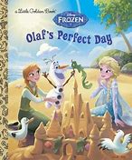 Little Golden Book: Olaf's Perfect Day