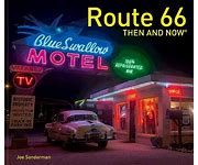 Route 66 Then & Now