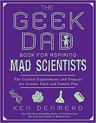 Geek Dad Book for Aspiring Mad Scientists - PGI