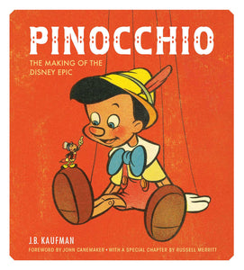 Pinocchio - The Making of the Disney Epic